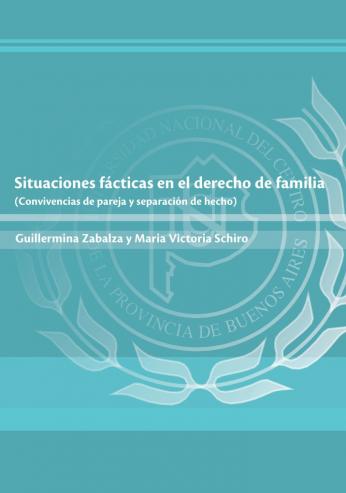 Situaciones fácticas en el derecho de familia. (Convivencias de pareja y separación de hecho)