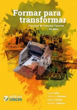 Formar para transformar : Facultad de Ciencias Exactas : 60 años