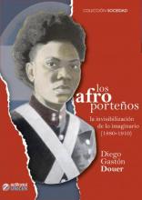 Los afroporteños. La invisibilización de lo imaginario (1880-1910)