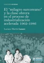 El milagro Surcoreano y la clase obrera en el proceso de industrialización acelerada 1962-1986